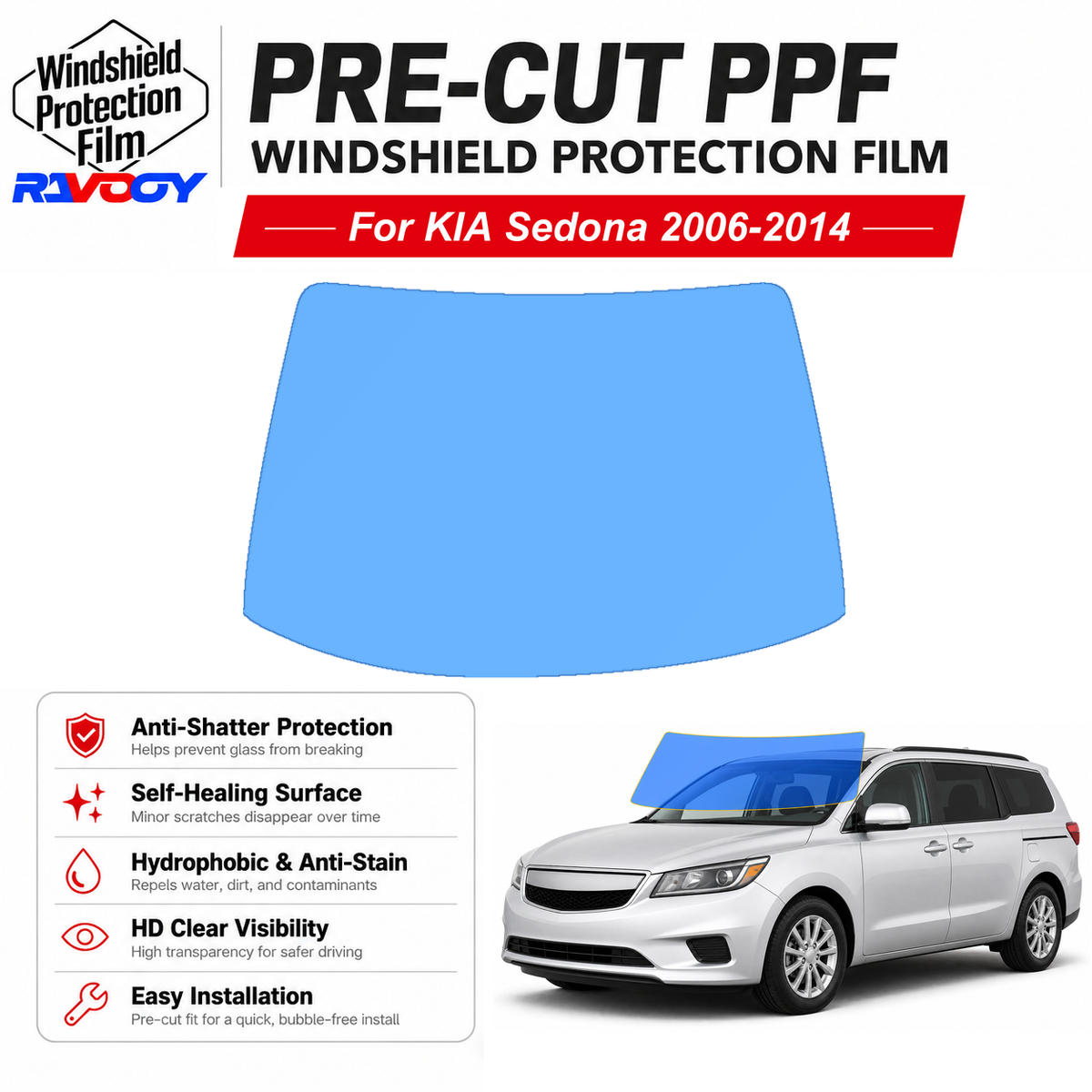 RAVOOY pre-cut front windshield protection film for KIA Sedona 4D MV 2006-2014