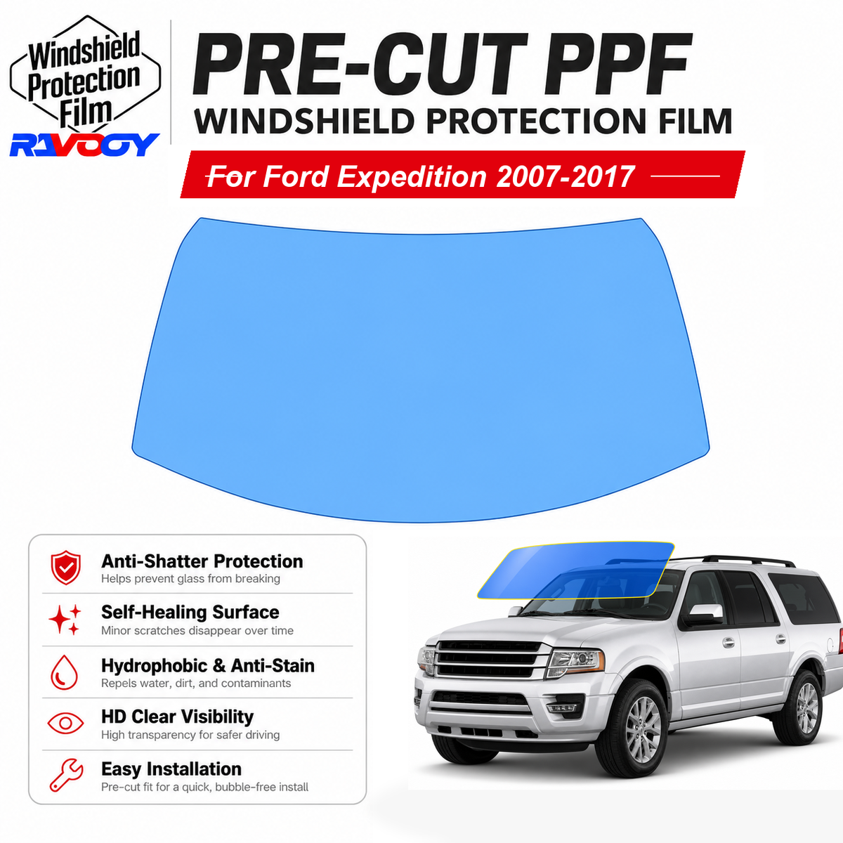 RAVOOY pre-cut front windshield protection film for Ford Expedition 4D SUV 2007-2017