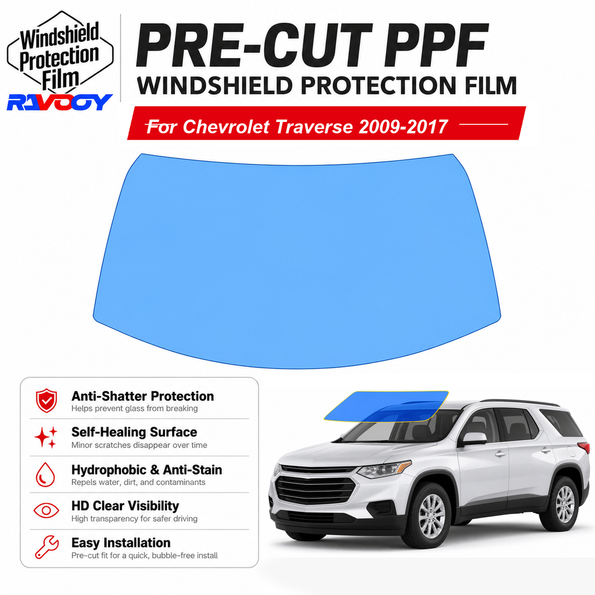 RAVOOY pre-cut front windshield protection film for Chevrolet Traverse 4D SUV 2009-2017