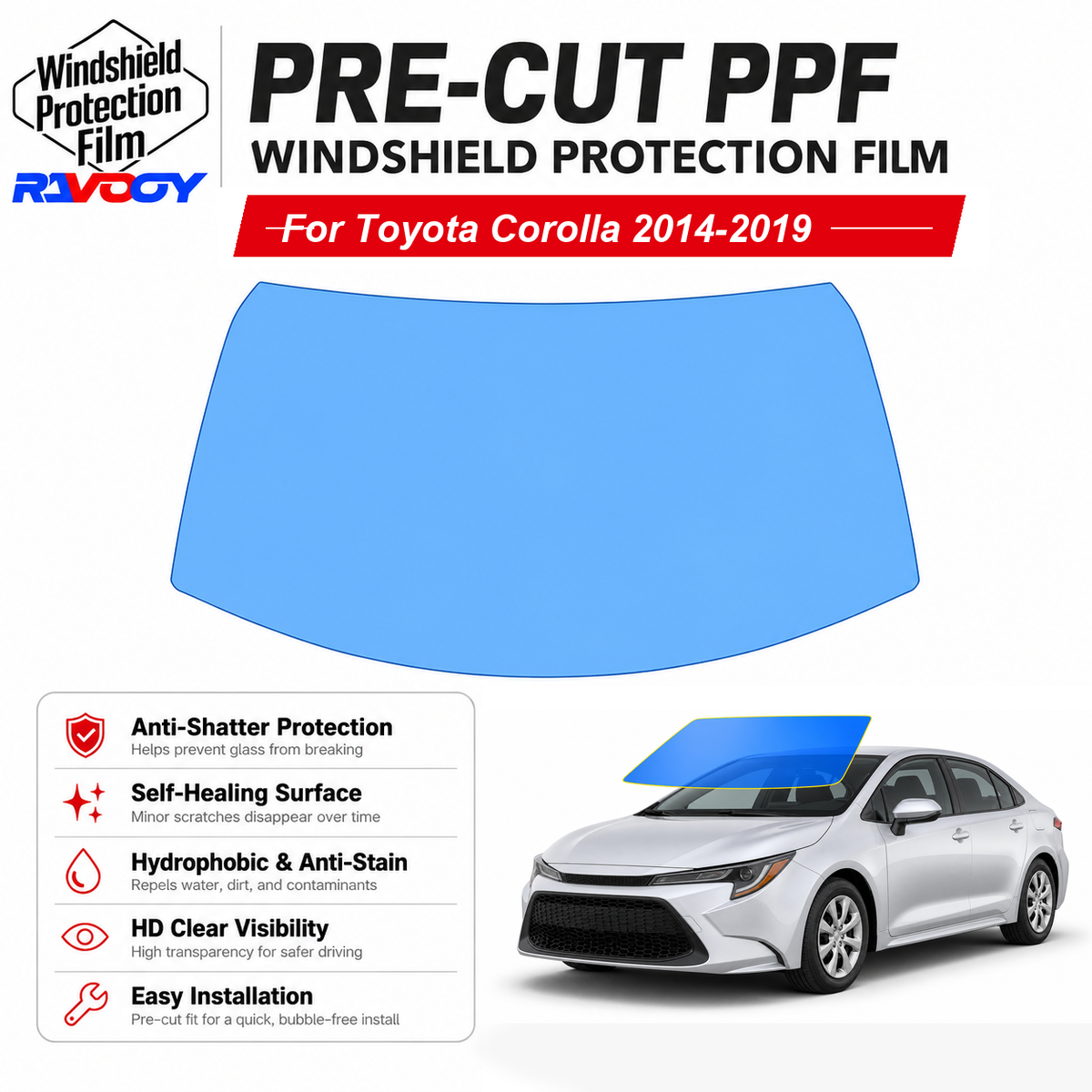 RAVOOY pre-cut front windshield protection film for Toyota Corolla 4D Sdn 2014-2019