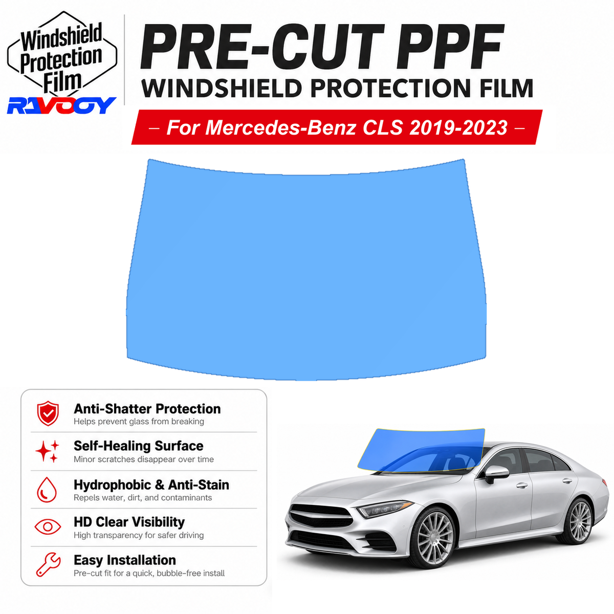 RAVOOY pre-cut front windshield protection film for Mercedes-Benz CLS 4D Sdn 2019-2023