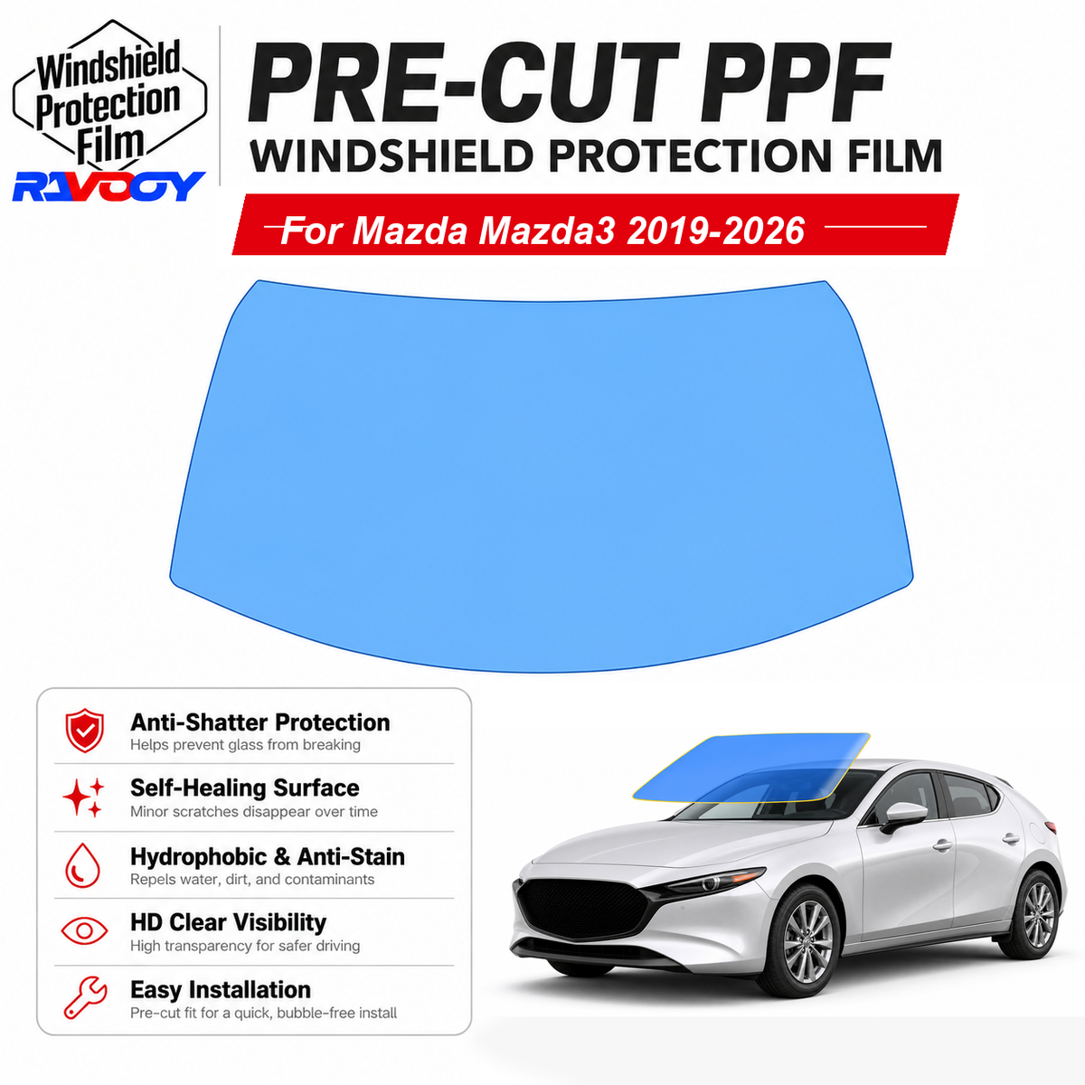 RAVOOY pre-cut front windshield protection film for Mazda Mazda3 4D HB 2019-2026