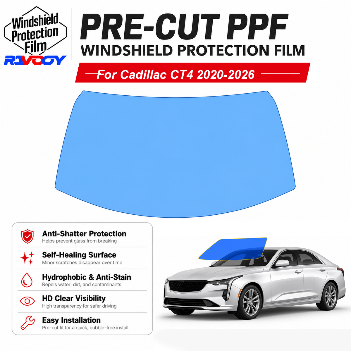 RAVOOY pre-cut front windshield protection film for Cadillac CT4 4D Sdn 2020-2026