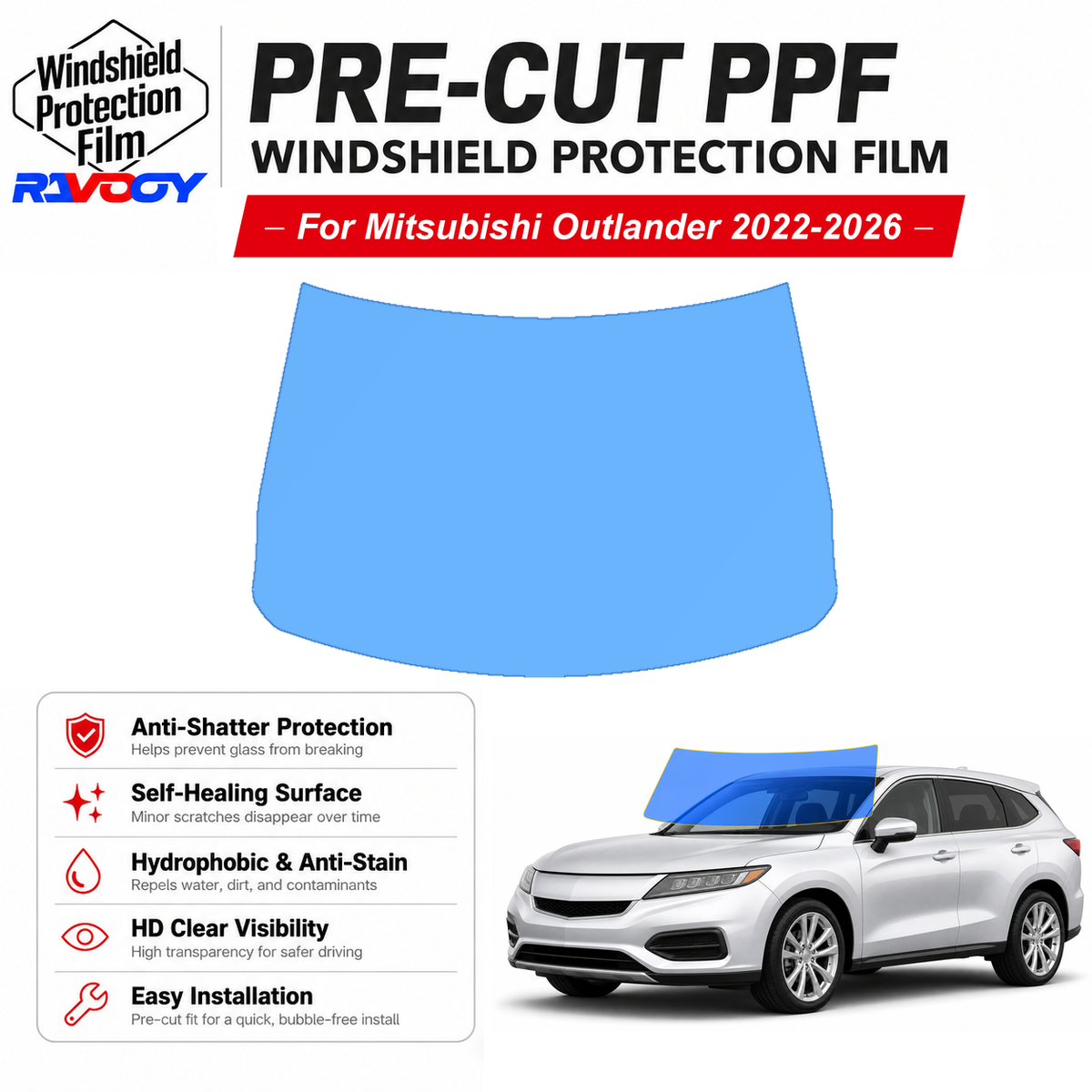 RAVOOY pre-cut front windshield protection film for Mitsubishi Outlander 4D SUV 2022-2026