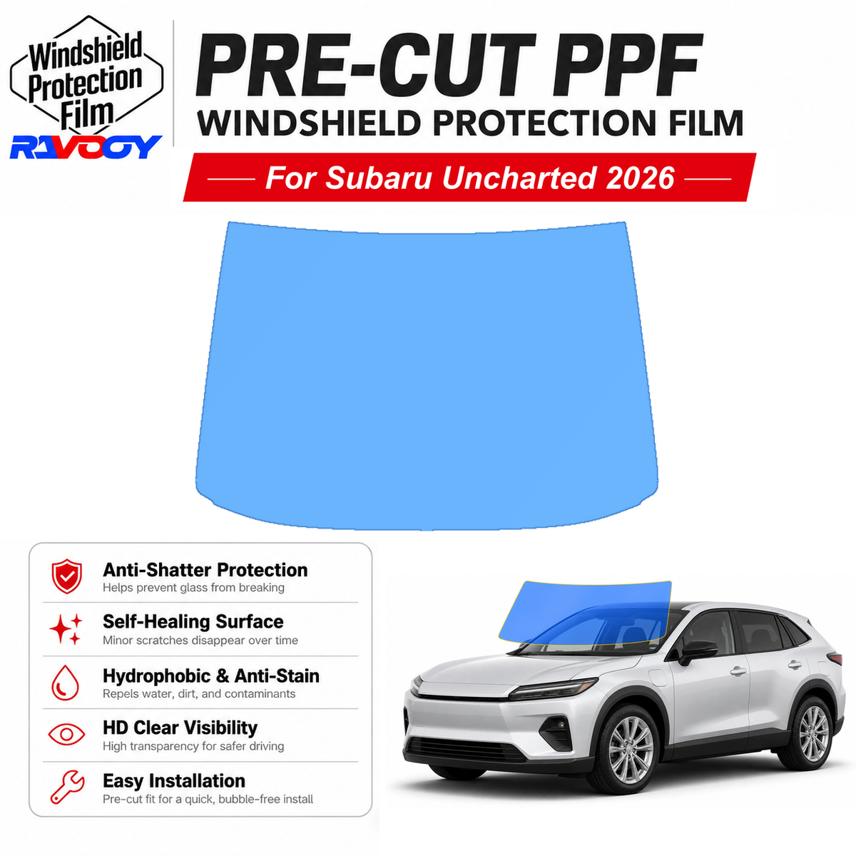RAVOOY pre-cut front windshield protection film for Subaru Uncharted 4D SUV 2026-2026