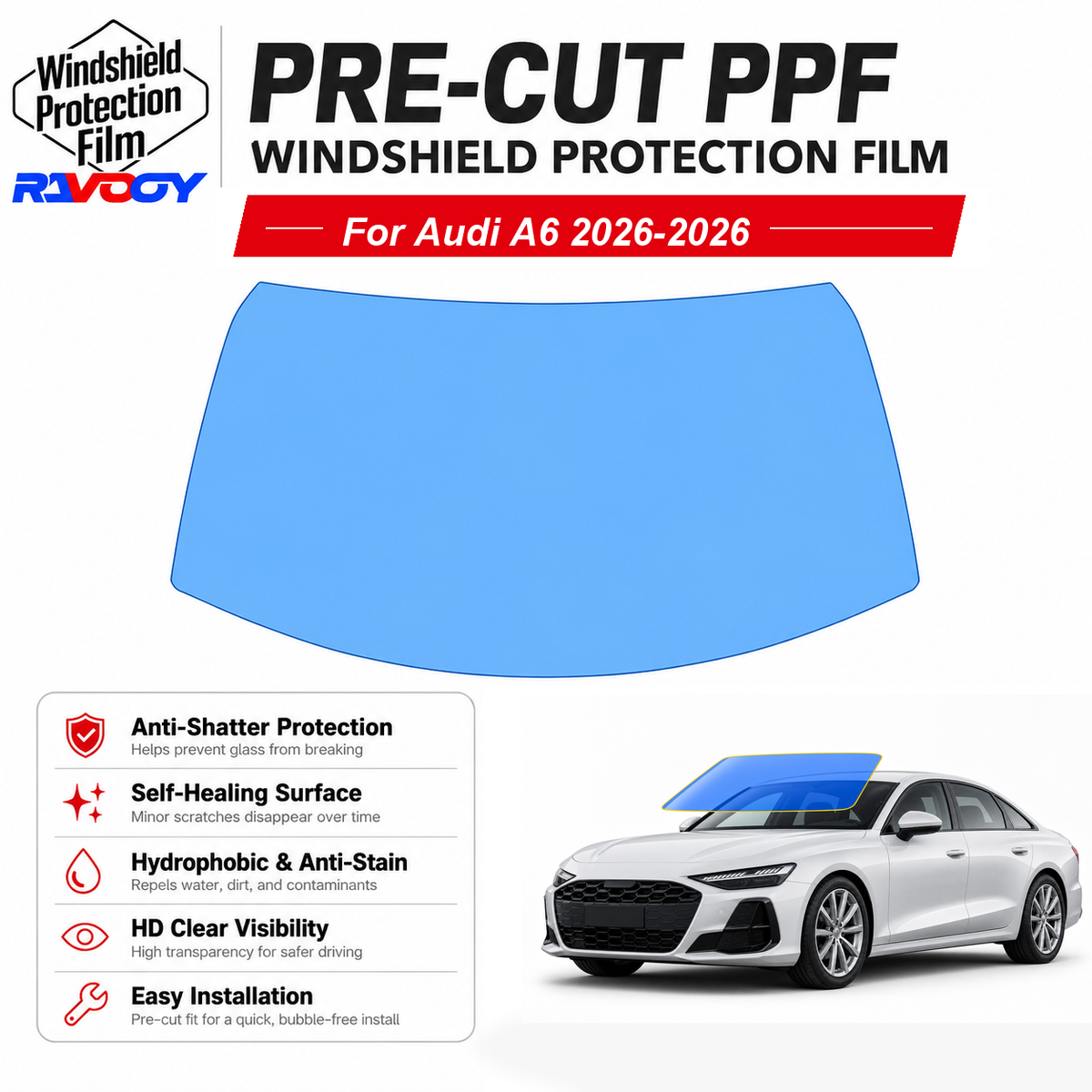RAVOOY pre-cut front windshield protection film for Audi A6 4D Sdn 2026-2026